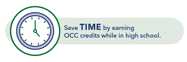 Save time by earning OCC credits while in high school